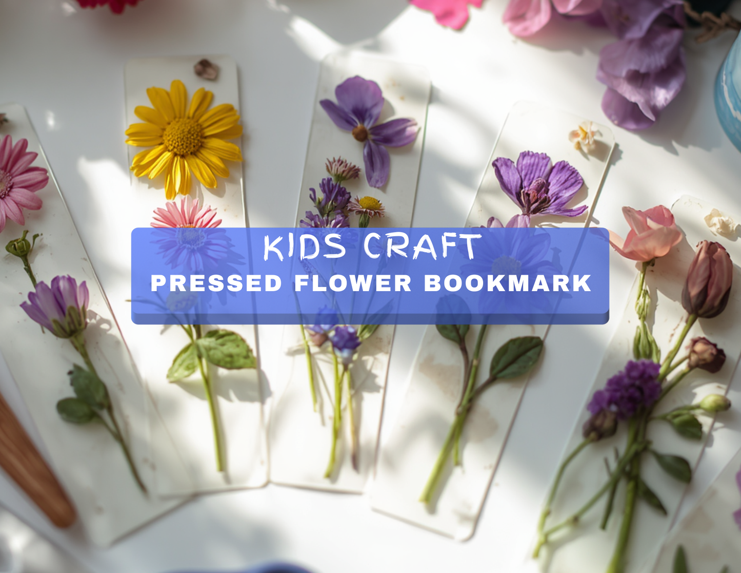 Kids Club - Dried Flower Bookmark | July 18-19